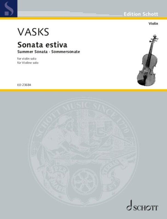 VASKS - Sonata Estiva for Violin Solo, 16 Pages, Schott Music