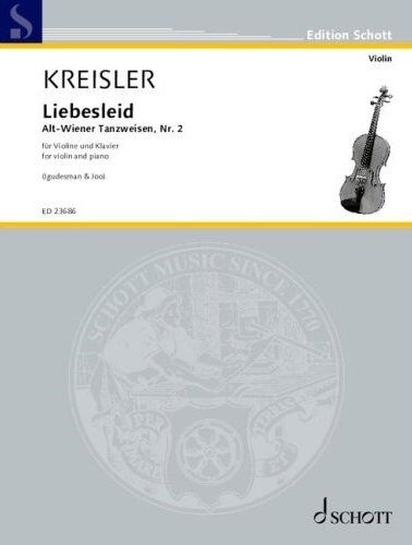 Kreisler - Liebesleid for Violin and Piano by Schott Music, 20 Pages