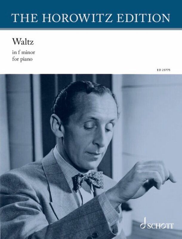 Horowitz - Waltz in F Minor for Piano Solo, 8 Pages, Schott Music, The Horowitz Edition