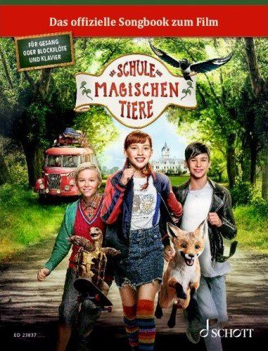 Die Schule der Magischen Tiere - The Songbook to the Film, Easy Arrangements for Voice, Recorder & Piano, 64 Pages, Uwe Bye, Schott Music