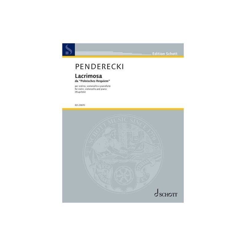 Penderecki - Lacrimosa (Polish Requiem) for Violin, Cello, Piano - Piano Trio, 12 Pages, Publisher: Schott Music