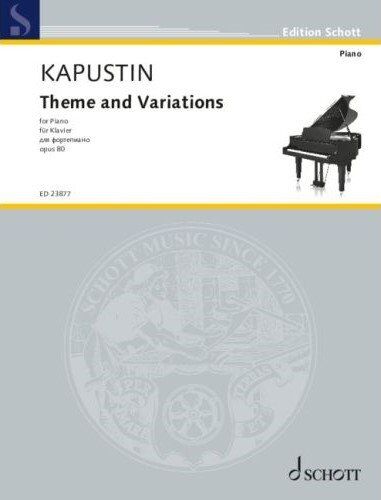 Kapustin Theme and Variations Op. 80 for Piano - Schott Music - 12 Pages - Piano Solo