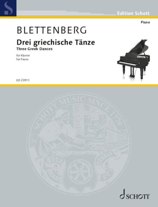 Blettenberg - Three Greek Dances for Piano Solo, 12 Pages, Schott Music