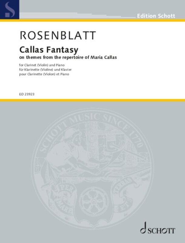 Rosenblatt Callas Fantasy for Clarinet or Violin/Piano, 44 Pages, Schott Music