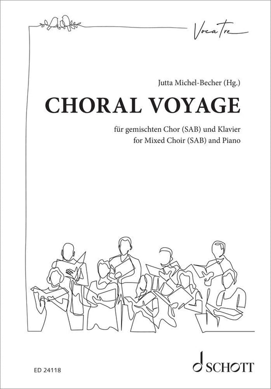 Choral Voyage For Mixed Choir (Sab) And Piano (Schott Music)