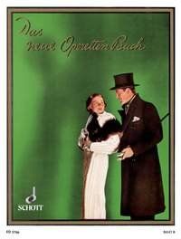 Das Neue Operettenbuch Vol 3 for Voice/Piano by Schott Music, 48 Pages