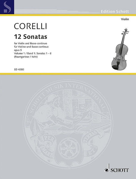 Corelli 12 Sonatas Op. 5 Book 1 for Violin/Piano, Nos. 1-6, Arranged by Guenter Kehr, Schott Music, 70 Pages