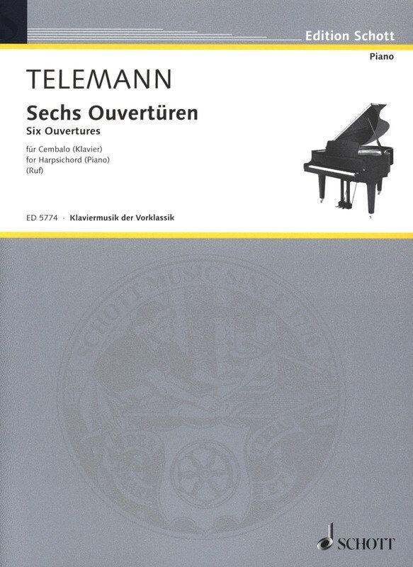 Telemann: 6 Overtures for Harpsichord or Piano, Schott Music, 40 Pages