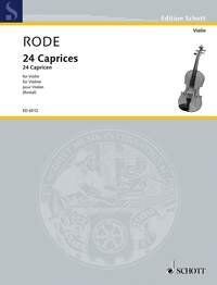 Rode - 24 Caprices for Violin, Composed by Jacques Pierre Rode, Published by Schott Music, 76 Pages