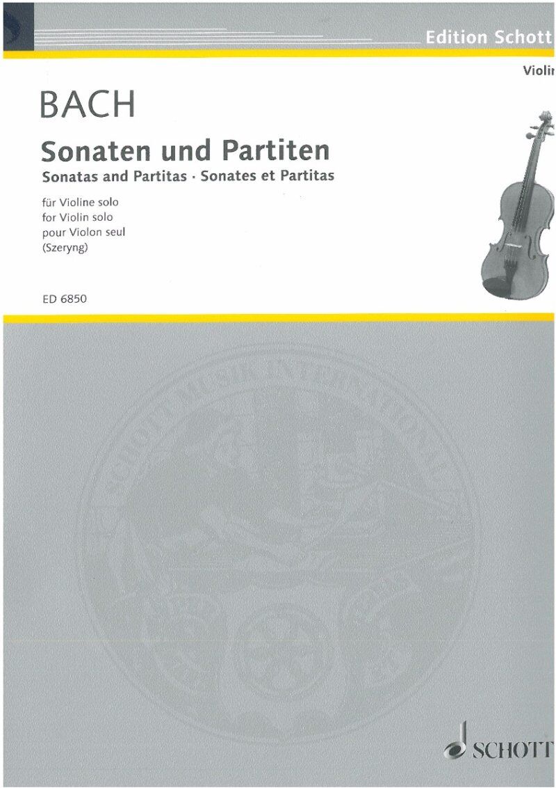 Bach - Sonatas and Partitas BWV 1001-1006 for Violin, Edited by Henryk Szeryng, 88 Pages, Schott Music