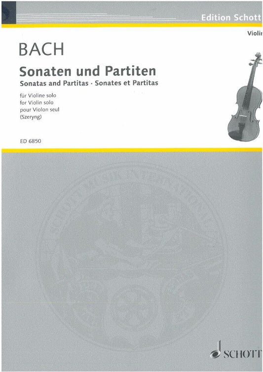 Bach - Sonatas and Partitas BWV 1001-1006 for Violin, Edited by Henryk Szeryng, 88 Pages, Schott Music