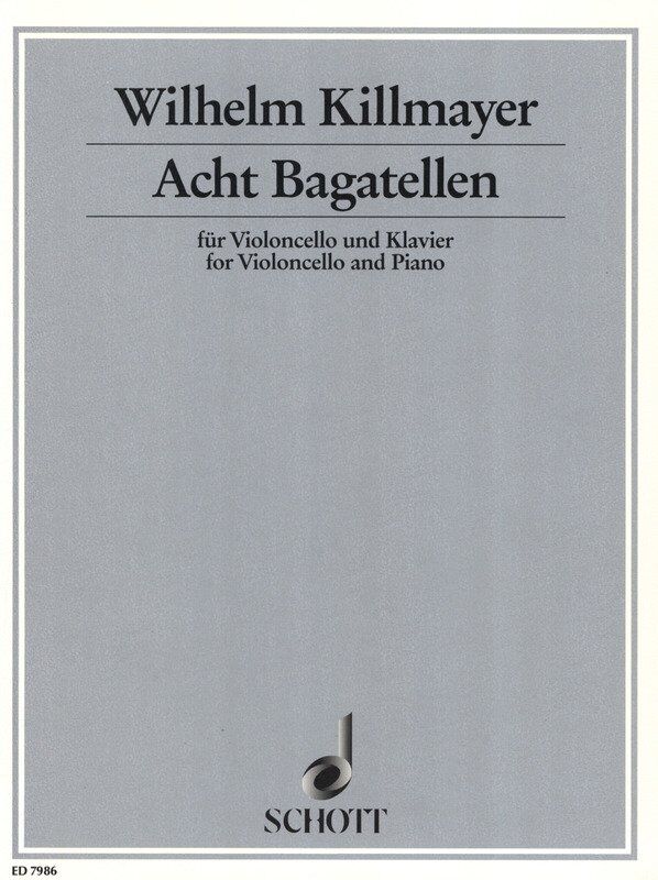 Killmayer Eight Bagatelles for Cello and Piano, Schott Music, 52 Pages