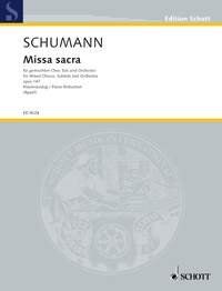 Schumann - Missa Sacra Op. 147 Vocal Score, 114 Pages, Publisher: Schott Music