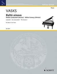 Vasks - Balta Ainava White Scenery (Winter) for Piano, 12 Pages - Schott Music