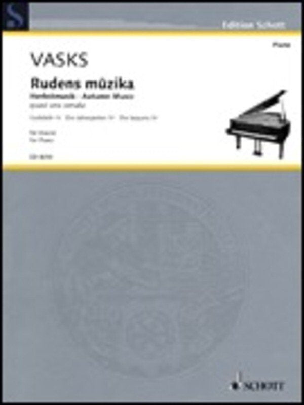 Vasks: Rudens Muzika (Autumn Music) — Piano (Schott Music)