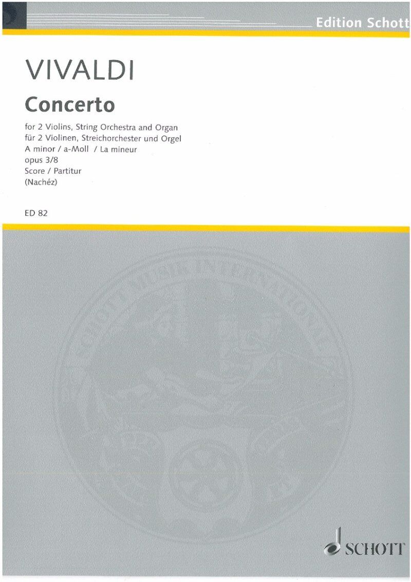 Vivaldi Concerto in A Minor Op. 3/8 RV 522 Full Score by Schott Music, 22 Pages