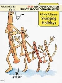 Easy Recorder Quartets: Swinging Holidays Vol. 3 by Ulrich Pollmann