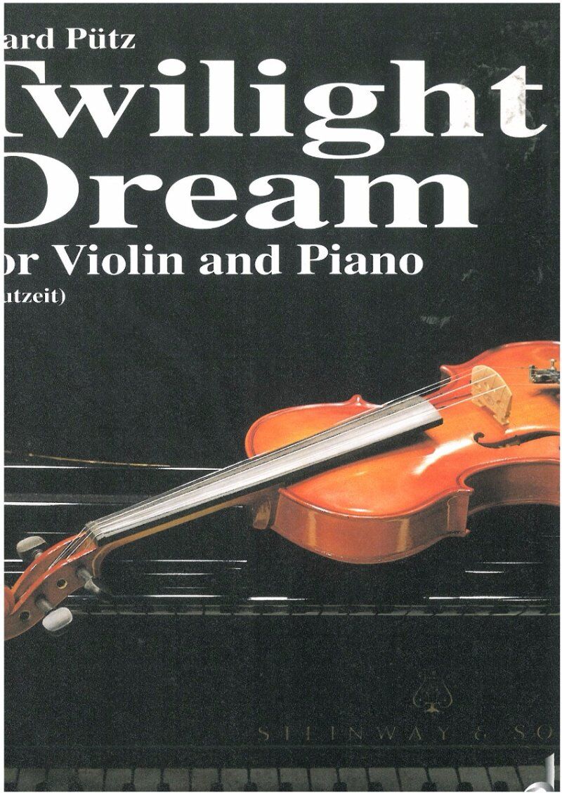 Puetz - Twilight Dream for Violin/Piano, Composer Eduard Puetz, Publisher Schott Music, 12 Pages