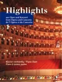 Highlights from Opera and Concert Vol 1 for Piano Duet by Rainer Schrapers, Schott Music, 60 Pages