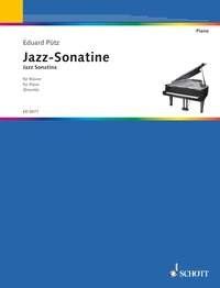 Jazz Sonatine for Piano by Eduard Puetz - Schott Music, 8 Pages