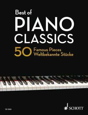 Best of Piano Classics — 50 Famous Pieces (Schott Music)