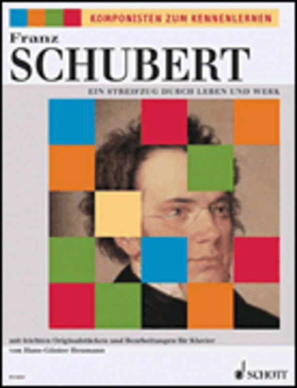 Schubert Ein Streifzug Durch Leben Und Werk