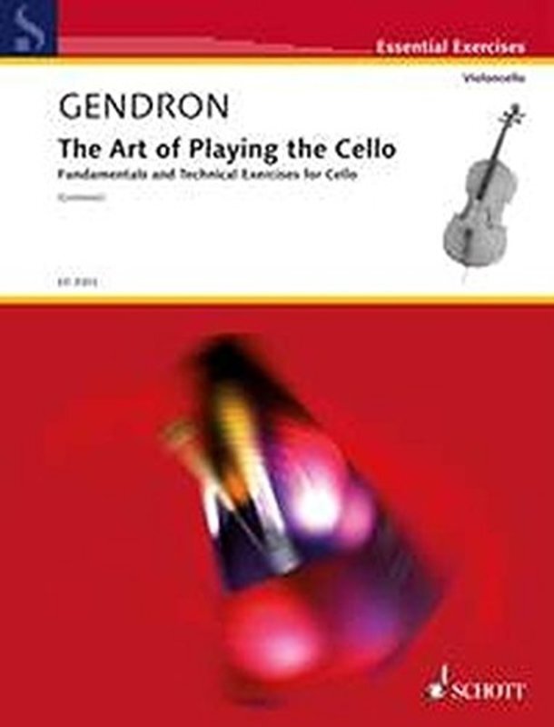 Gendron: The Art of Playing the Cello (Schott Music)