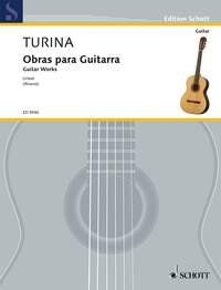 Turina Guitar Works - Urtext Edition by Joaquin Turina, Edited by Marian Alvarez, 62 Pages, Published by Schott Music