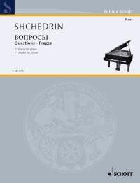 Shchedrin - Questions for Piano, 11 Pieces, Schott Music, 16 Pages