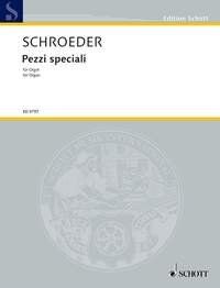 Schroeder - Pezzi Speciali for Organ by Hermann Schroeder, 20 Pages, Schott Music