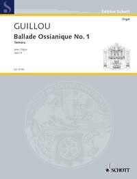 Guillou - Ballade Ossianique No. Op. 8 for Organ, Publisher: Schott Music, 28 Pages