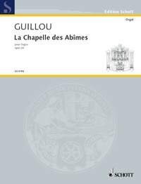Guillou - La Chapelle des Abimes Op. 26 for Organ, 28 Pages, Publisher: Schott Music