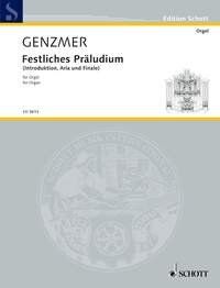 Genzmer - Festive Prelude for Organ - Introduction Aria Finale - Schott Music - 20 Pages