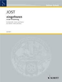 JOST - Eingefroren for Clarinet, Violin, and Piano - Trio Sheet Music, 50 Pages, Composed by Christian Jost, Published by Schott Music