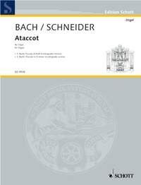 Schneider - Ataccot for Organ - Bach Toccata in D Minor, 8 Pages, Schott Music