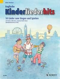 English Nursery Rhymes Songbook - 50 Songs for Kids by Klaus Neuhaus, Arranged by Christoph Greven, 80 Pages, Schott Music