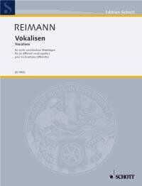 Reimann Vocalises for 6 Different Vocal Registers, 28 Pages, Schott Music