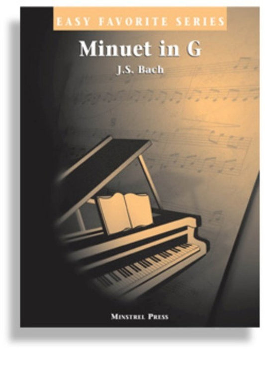 Bach: Minuet in G Major — Easy Piano, arr. Alexander Cole (Minstrel Press, Easy Favorite Series)