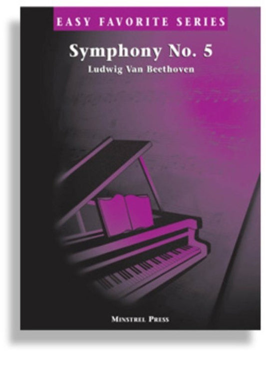 Beethoven: Symphony No. 5 — Easy Piano, arr. Russ Lombardi (Minstrel Press, Easy Favorite Series)