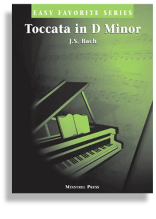 Bach: Toccata in D Minor — Easy Piano, arr. Russ Lombardi (Minstrel Press, Easy Favorite Series)
