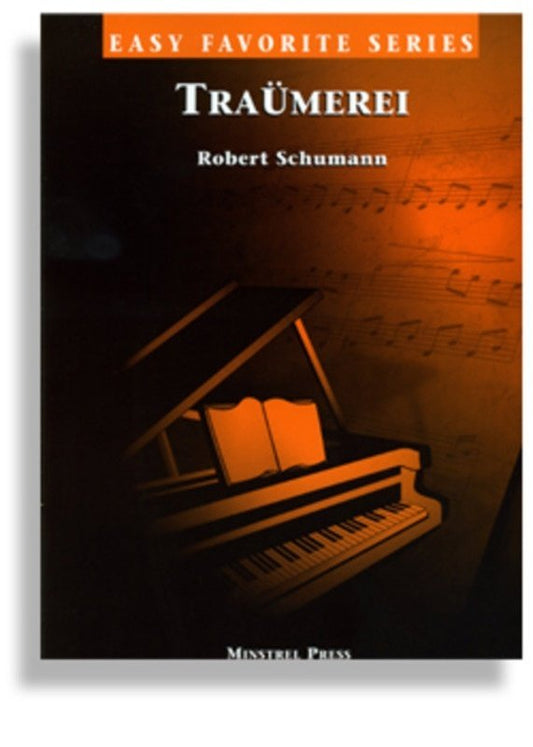 Schumann: Träumerei — Easy Piano, arr. Alexander Cole (Minstrel Press, Easy Favorite Series)