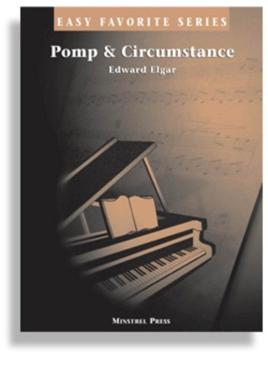 Elgar: Pomp & Circumstance — Easy Piano, arr. Steven Paul (Minstrel Press, Easy Favorite Series)