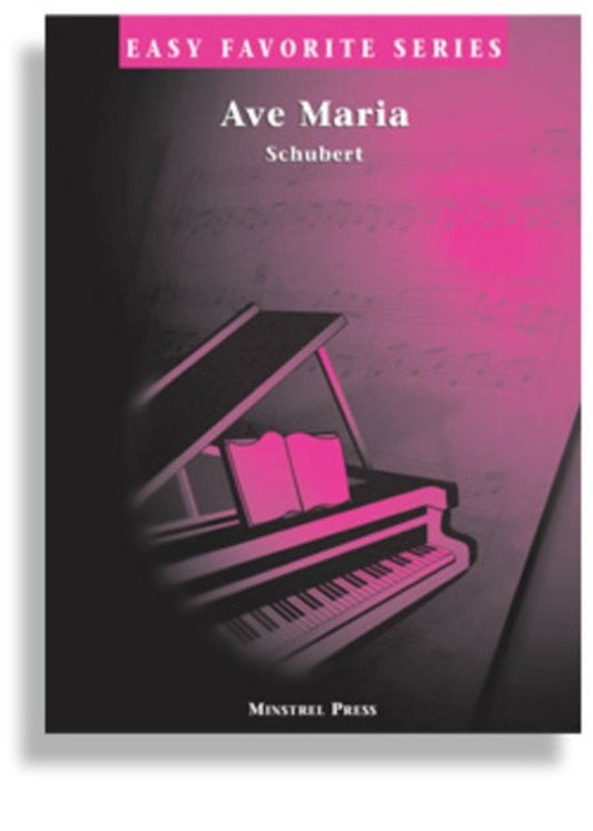 Schubert: Ave Maria — Easy Piano, arr. Alexander Cole (Minstrel Press, Easy Favorite Series)