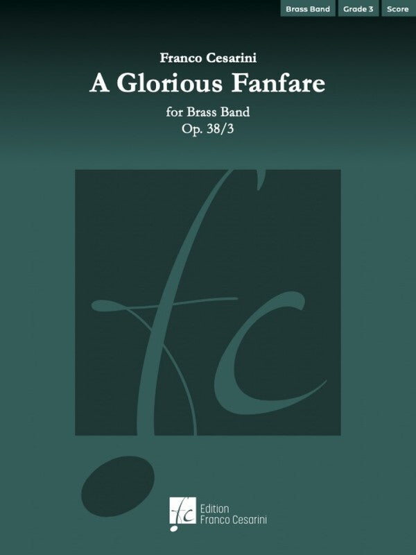 A Glorious Fanfare Op 38/3 Brass Band Gr3 Full Score Score
