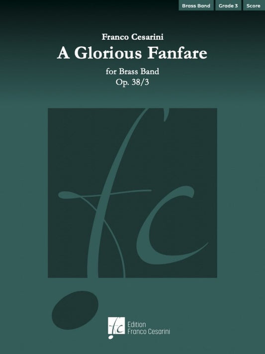A Glorious Fanfare Op 38/3 Brass Band Gr3 Full Score Score
