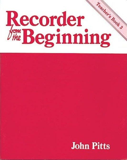 Recorder From The Beginning Teachers Book 3 Classic (Softcover Book)