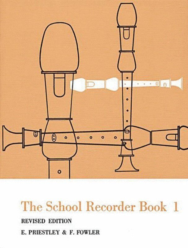 The School Recorder Book 1 by E. Priestley & F. Fowler - 40 Pages for Descant Recorder