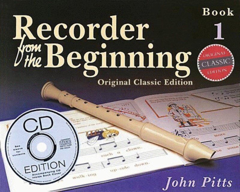 Recorder from the Beginning Book 1 with CD for Children Ages 7-11