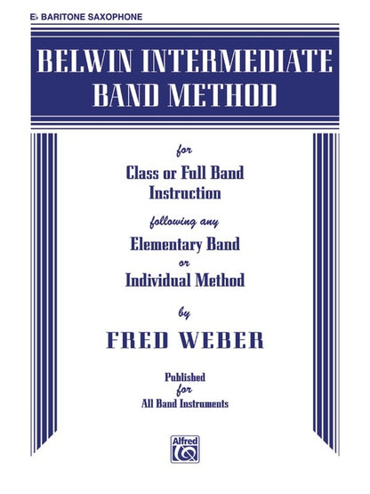 Belwin Intermediate Band Method for E Flat Bari Saxophone