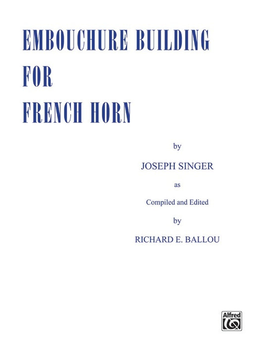 Embouchure Building For French Horn